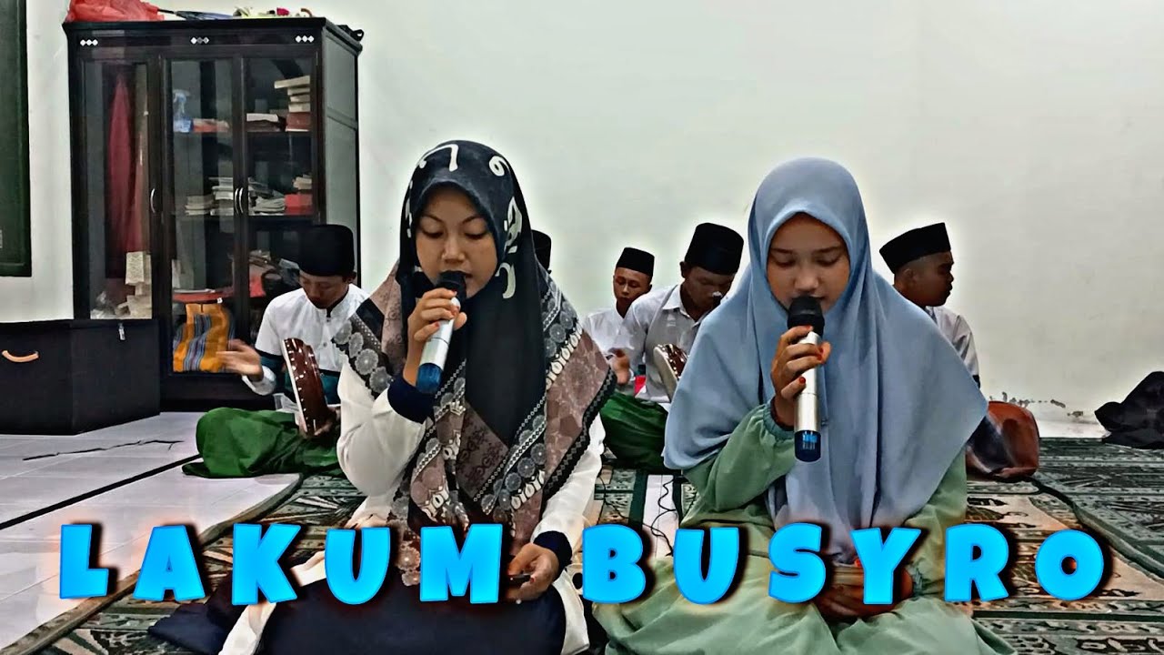 LAKUM BUSYRO || HADROH DARURROHMAN