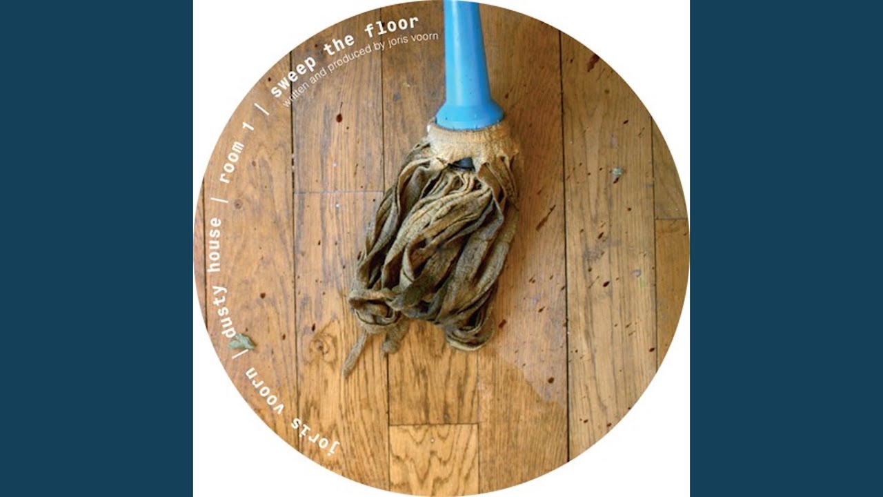 Sweep The Floor Original Mix
