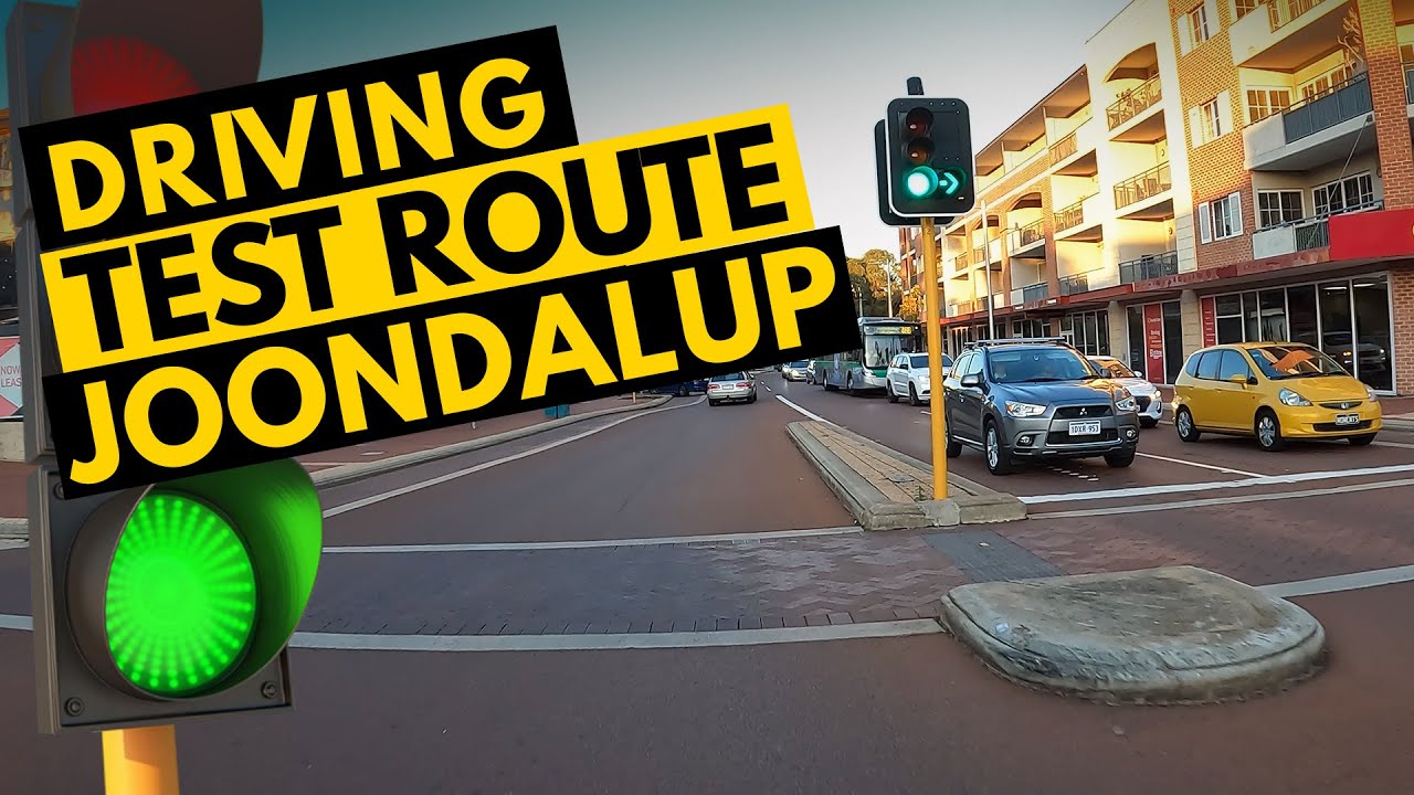 Driving Test Route (Joondalup Test Centre) THINGS YOU MUST KNOW AND EXPLORE
