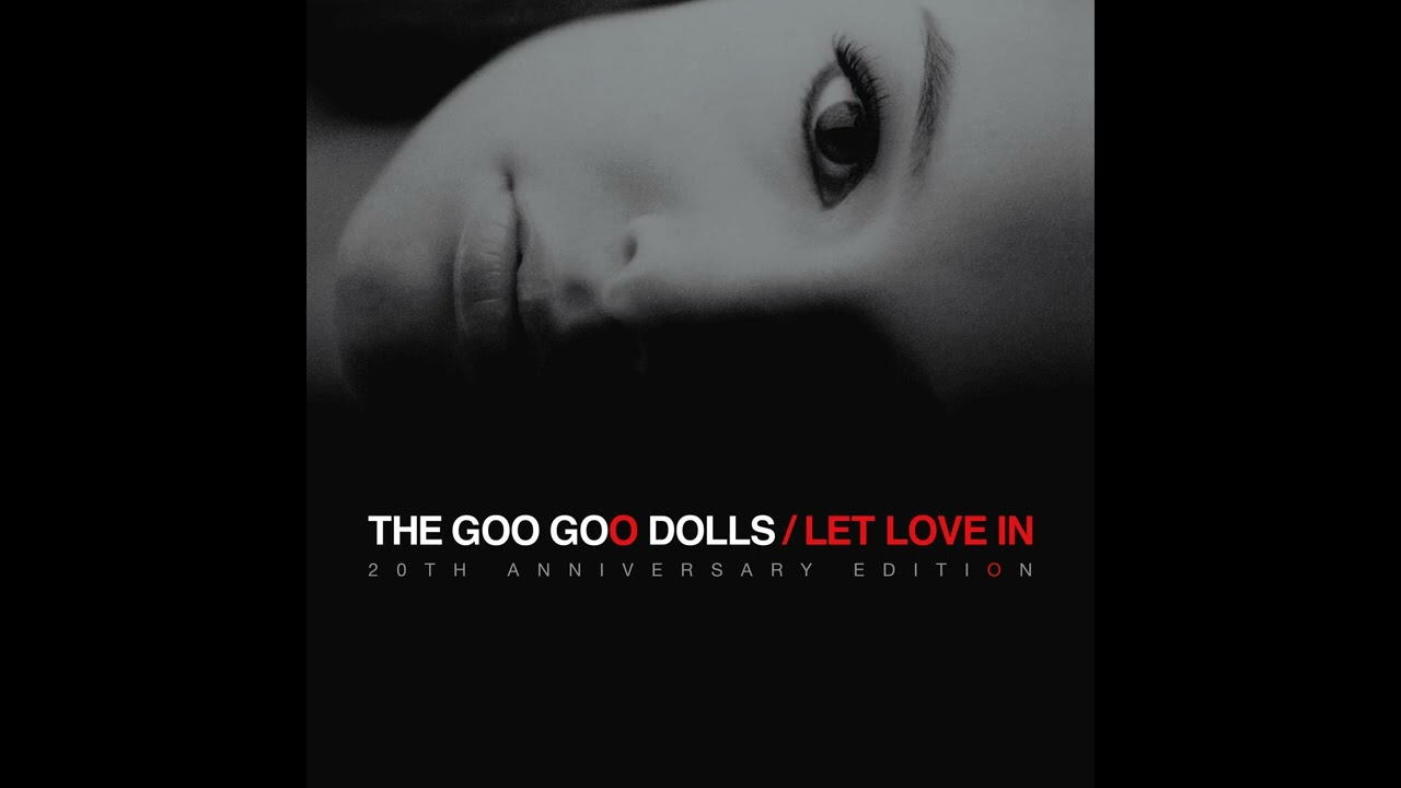 Goo Goo Dolls - Let Love In (Live and Intimate) [Official Audio]