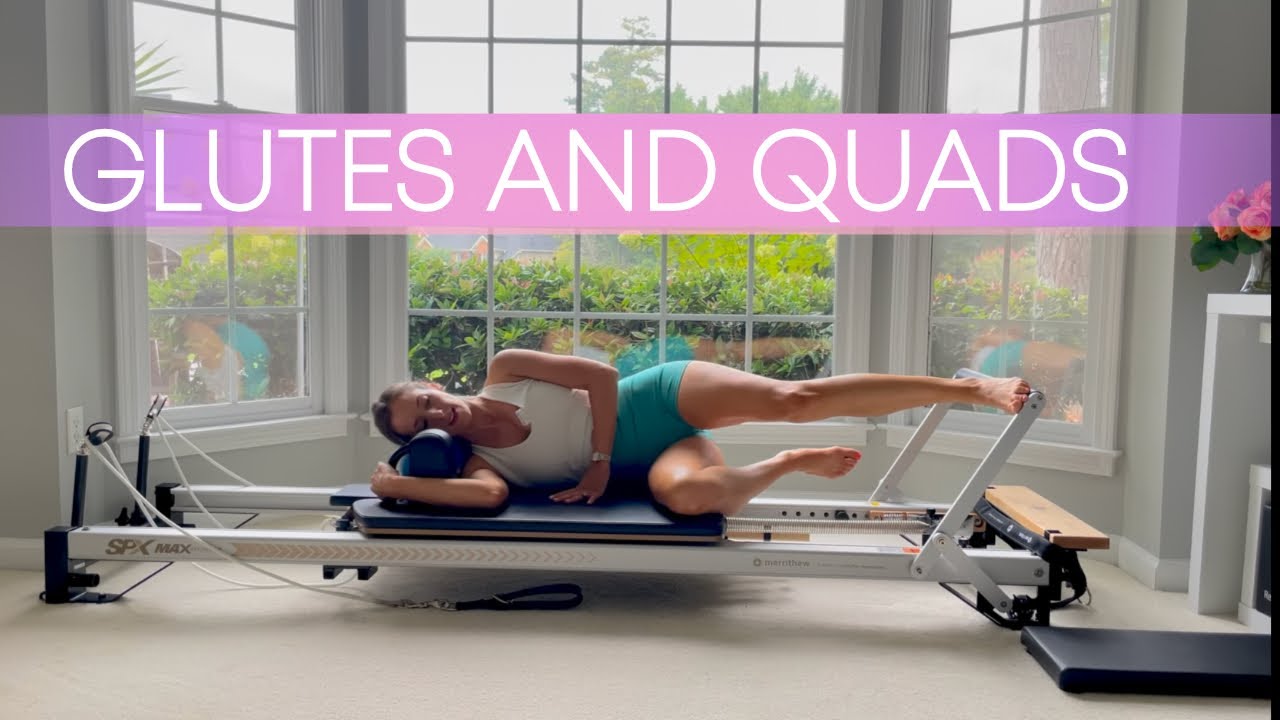 28 Day Reformer Challenge- Day 11 Reformer Glutes and Quads Workout