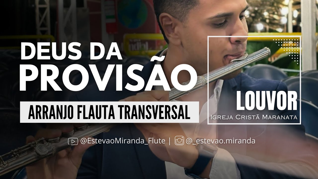 Deus da Provisão - Arranjo Flauta Transversal | ESTEVÃO MIRANDA
