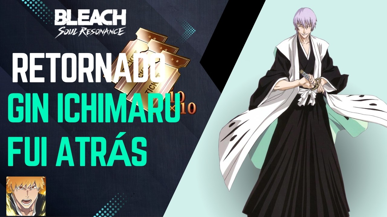 Banner Retornado Indo Atrás do GIN #bleach #anime #summons #gacha