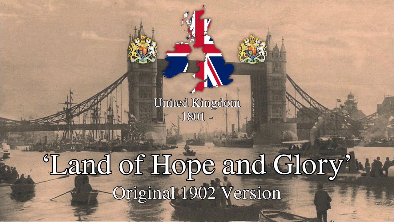 'Land of Hope and Glory' - Original 1902 Version of the song