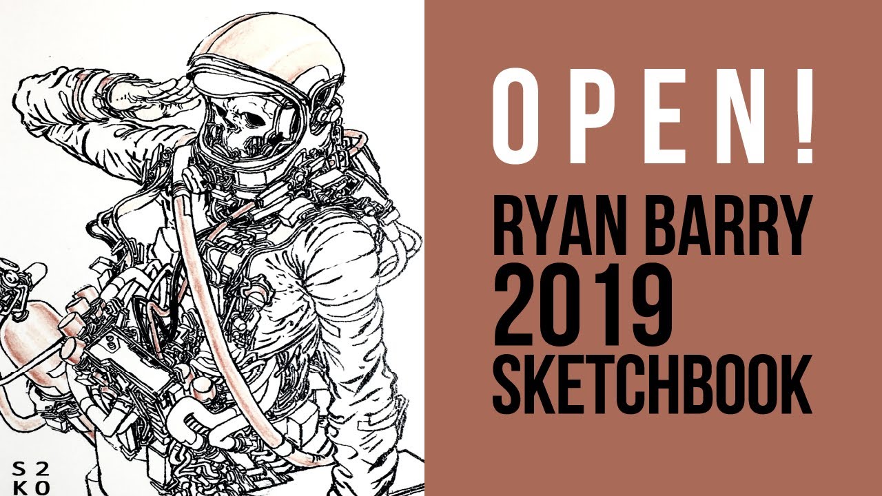 OPEN! Ryan Barry 2019 Sketchbook