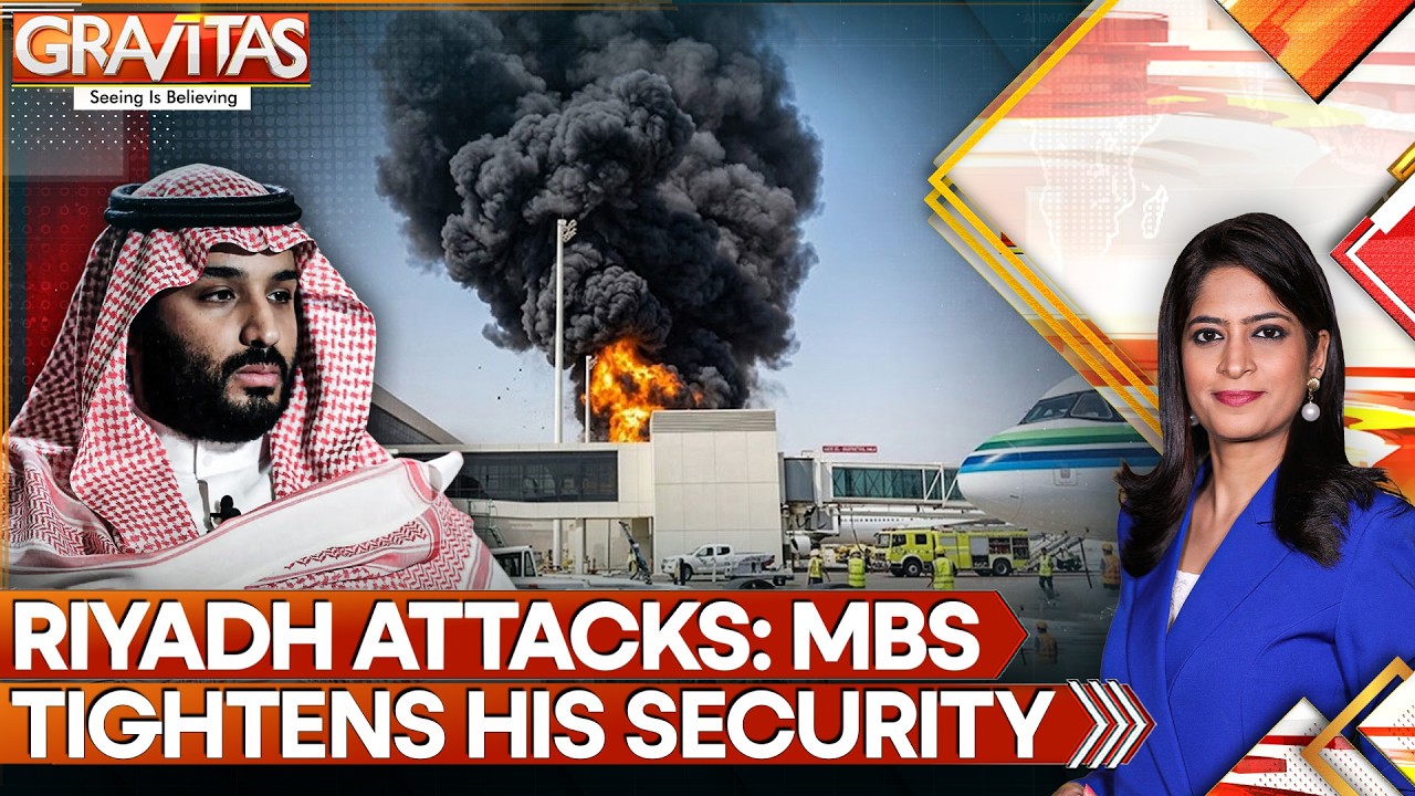Deadly Riyadh Airport Attacks: Saudis Clueless, Crown Prince Tightens His Security | GRAVITAS