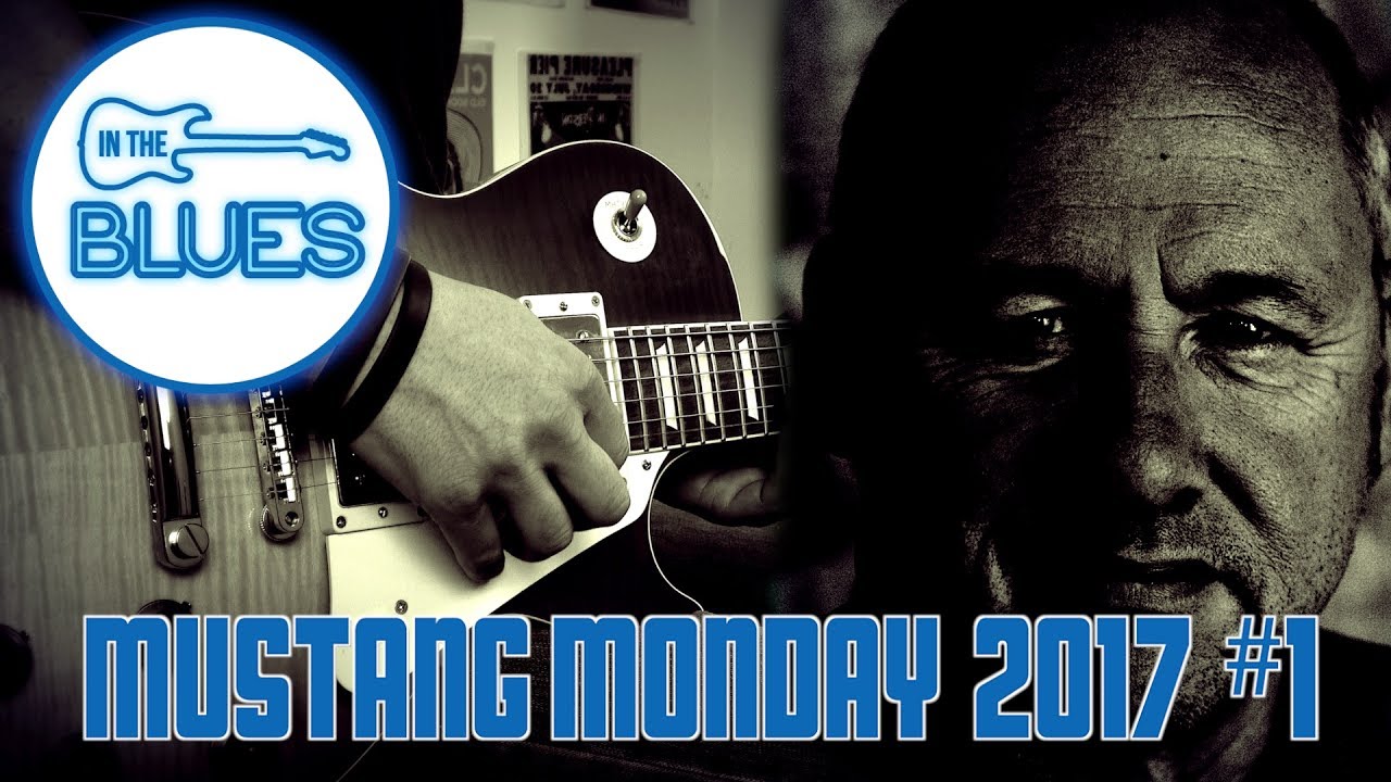 Mustang Monday 2017 #1 - Mark Knopfler Inspired Tones