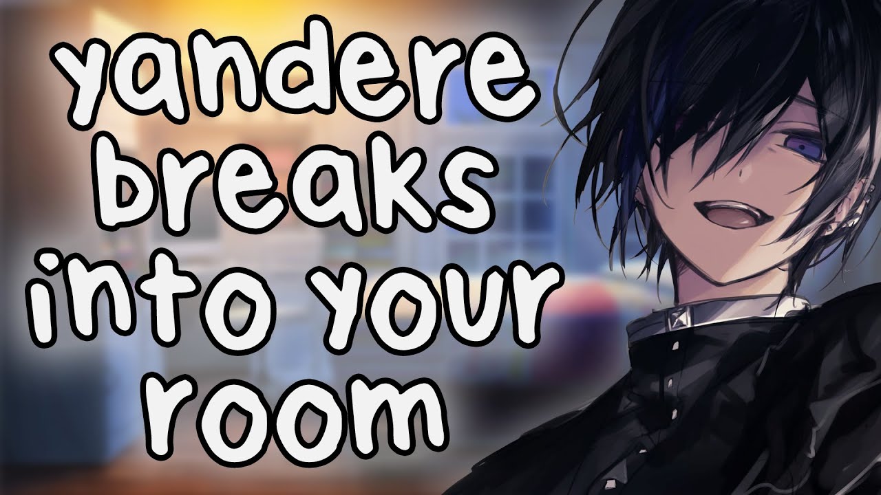 Yandere Boyfriend Sneaks into Your Room [ASMR] [RP]