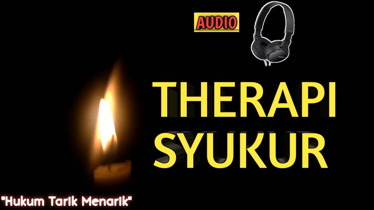 Motivasi Hidup Sukses - Audio Therapi Bersyukur Vibrasi Positif