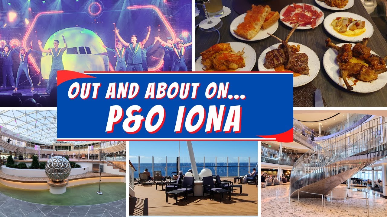 `Out and About` on P&O Iona