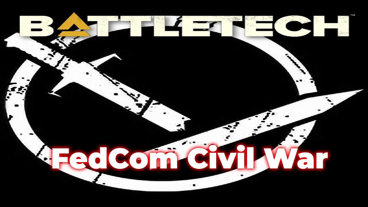 BattleTech: FedCom Civil War  | The Rise and Fall of the Federated Commonwealth