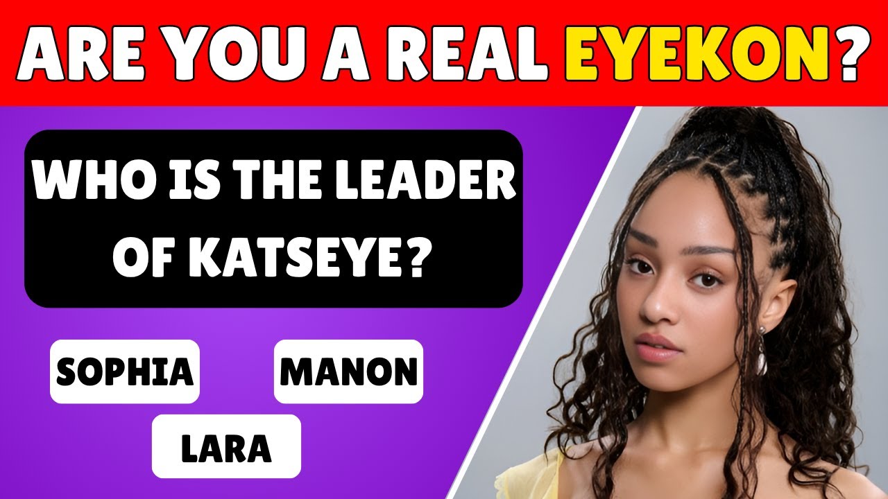 KATSEYE QUIZ 🔥| ARE YOU A REAL EYEKON? 🐱 | KPOP QUIZ 2025