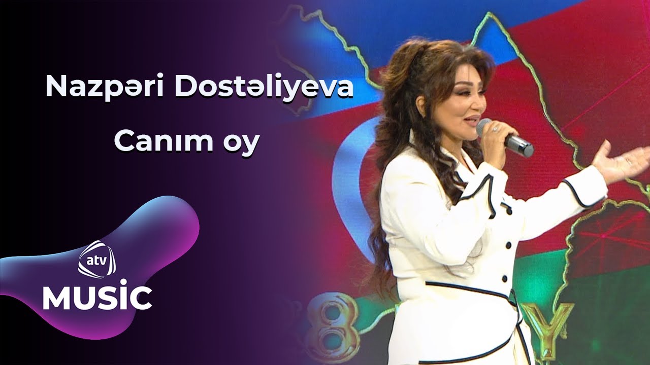 Nazpəri Dostəliyeva - Canım oy