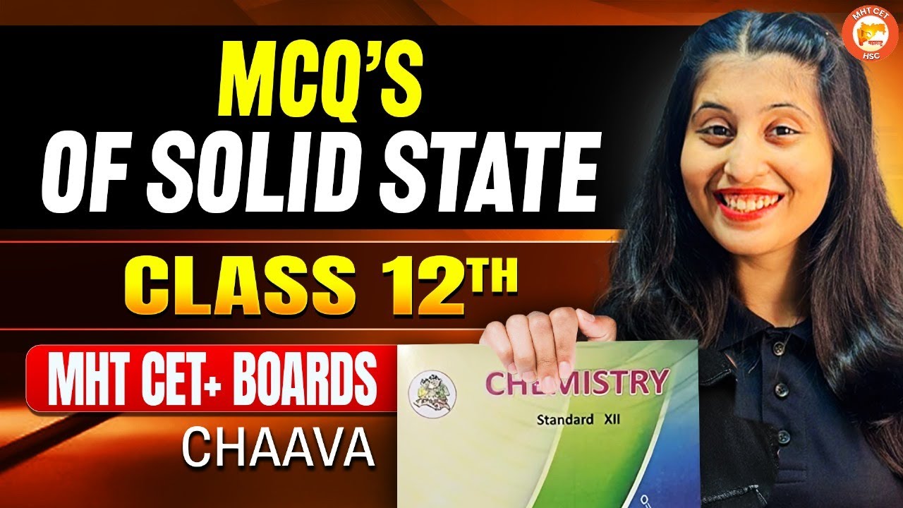 Solid State Class 12 MCQs Questions | HSC & MHTCET | Maharashtra Board | Chemistry By Siona Mam