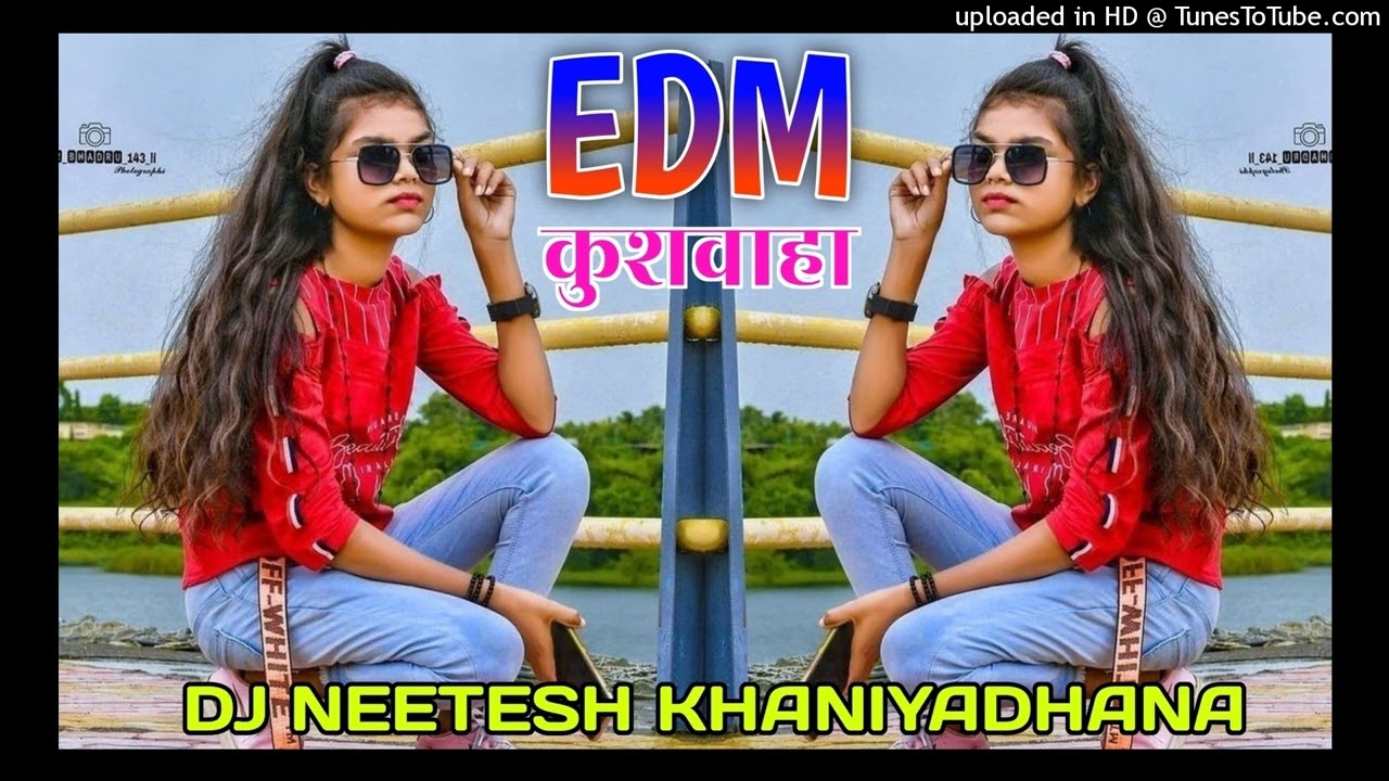 Kushwaha Hai Tera yaar dj song edm mix || dj neetesh mixing