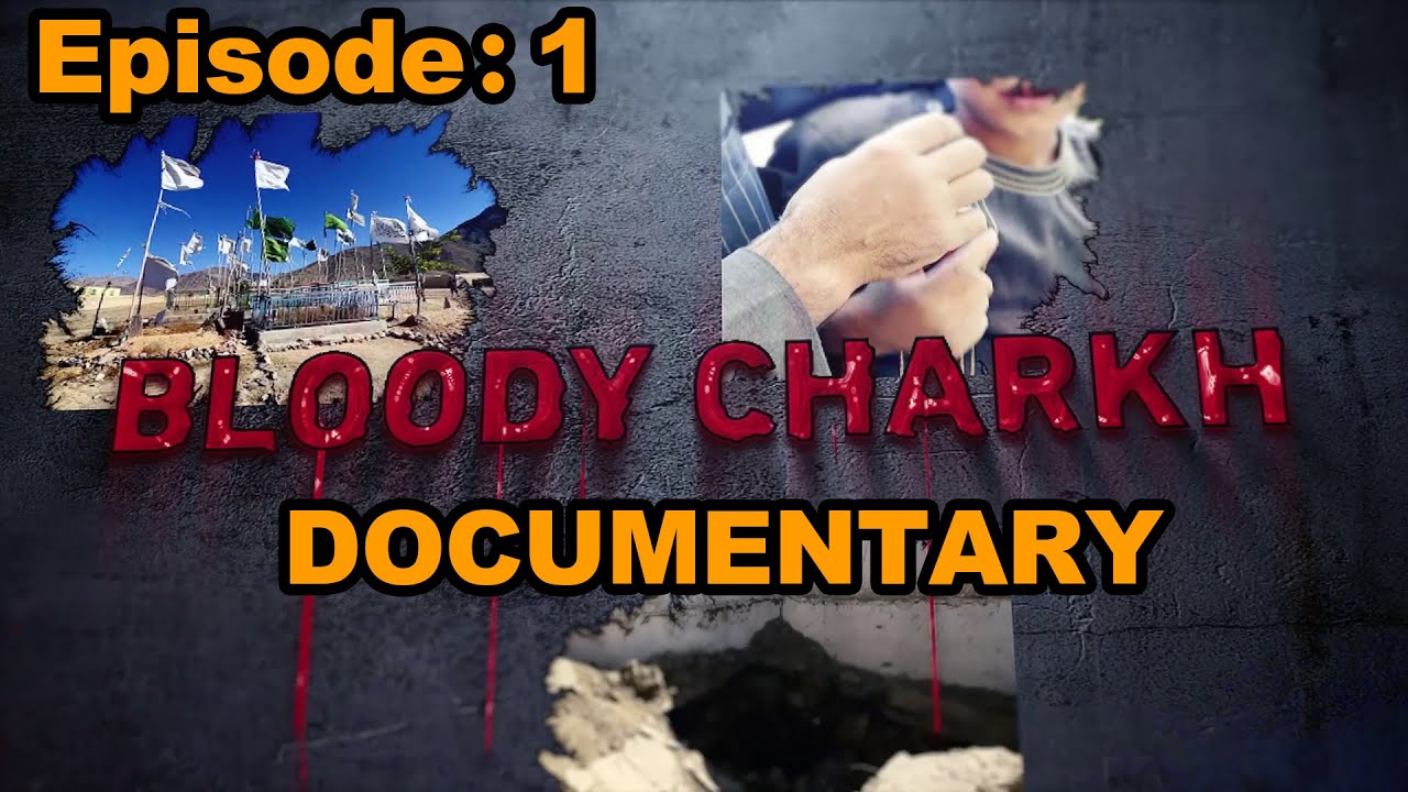 Bloody Charkh Documentary ( Episode 1 )