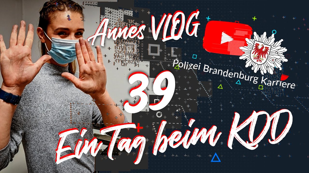 Annes VLOG -  39 Ein Tag beim KDD // POLIZEIKARRIERE