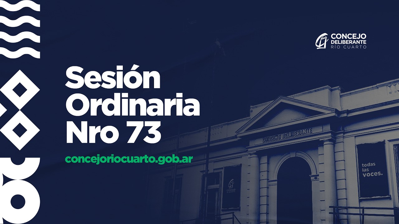Sesión  N° 73 - Concejo Deliberante de Río Cuarto 2026 - Directo