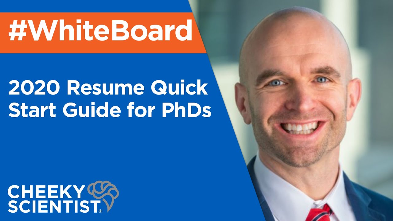 2020 Resume Quick Start Guide for PhDs #WHITEBOARD
