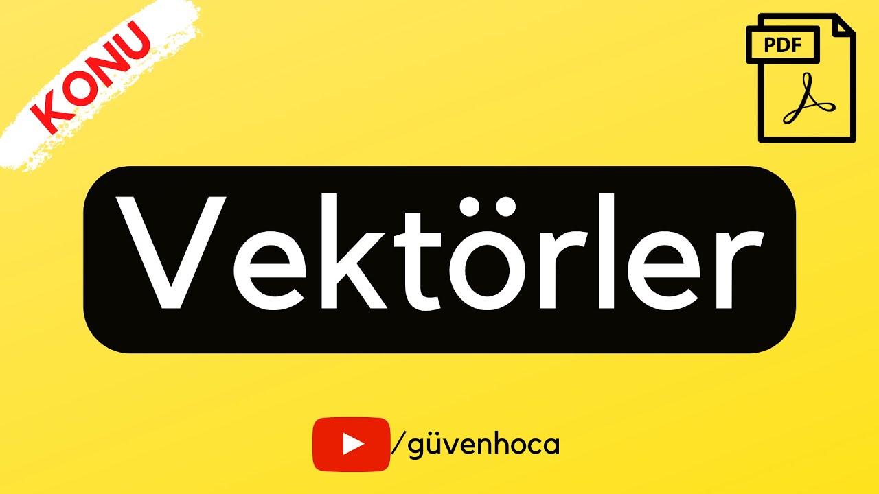 Vektörler Konu Anlatımı -1 | PDF | AYT Fizik