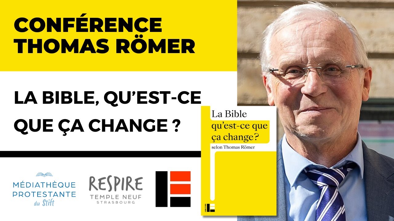 Rencontre débat avec Thomas Römer ; La Bible… qu’est ce que ça change ?