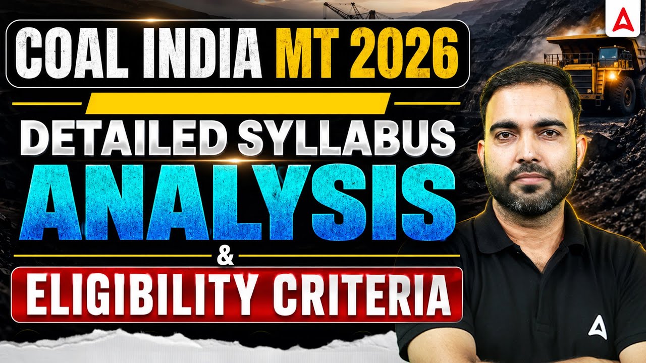 Coal India MT 2026 Detailed Syllabus & Eligibility Criteria | Exam Pattern