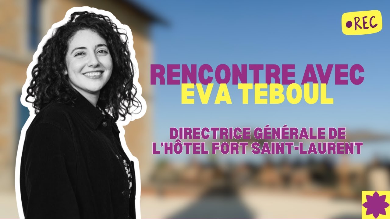 À la rencontre d'Eva Teboul, directrice générale de l'hôtel Fort Saint-Laurent à Lyon