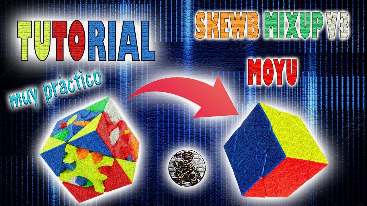 TUTORIAL / Skewb Mixup V3 Moyu / SÚPER PRÁCTICO / Cubos de Rubik / 2023