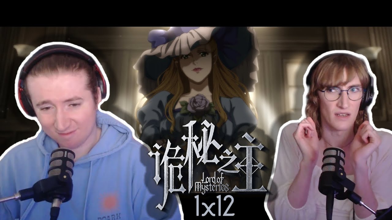 BOMB BABY!?!?! - LORD OF MYSTERIES FIRST REACTION - Lord of Mysteries 1x12 Reaction/Review
