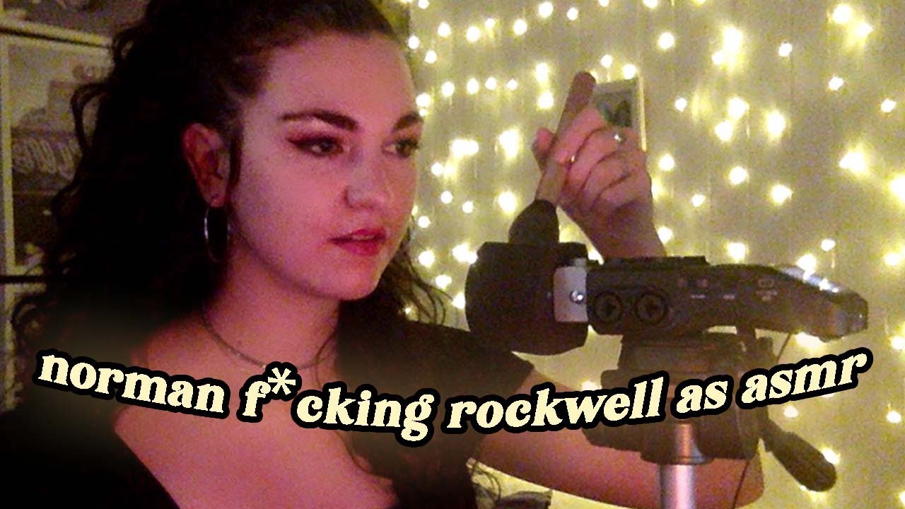 norman f*cking rockwell by lana del rey but asmr ⛵️💥