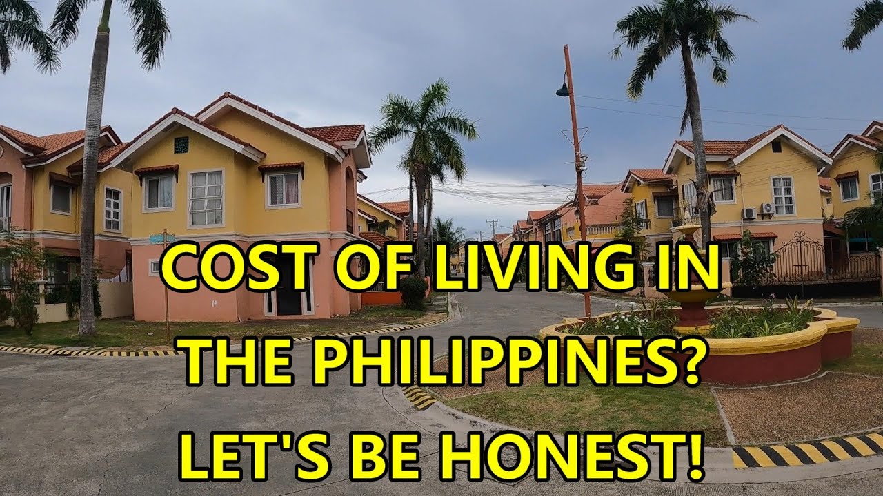 COST OF LIVING IN THE PHILIPPINES.  AN HONEST DISCUSSION.