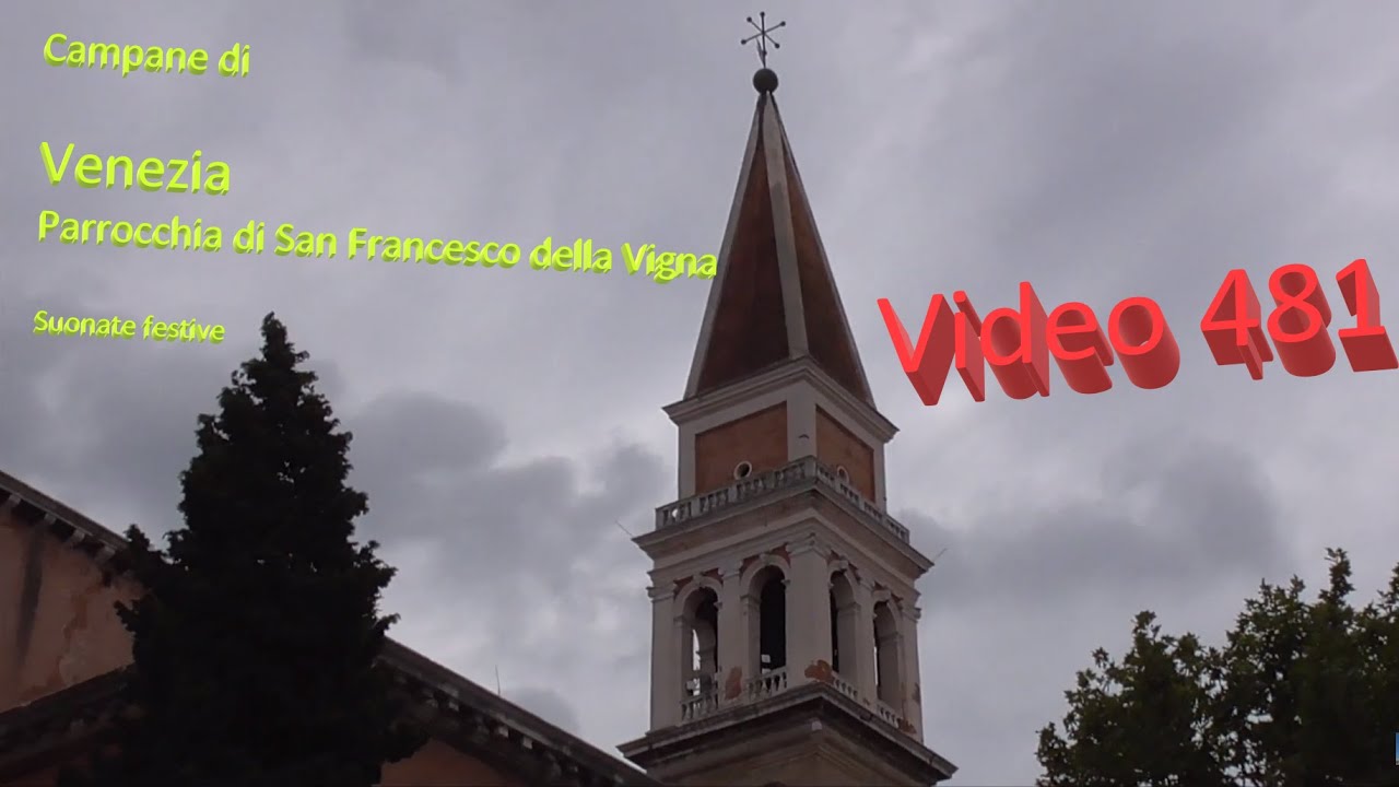 Campane della Parrocchia di San Francesco della Vigna in VENEZIA v.481