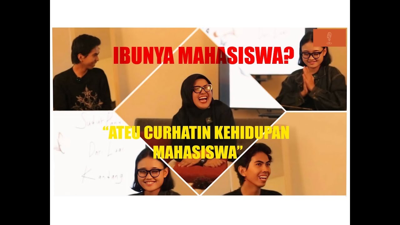 TALKSHOW — MAHASISWA PUNYA SOSOK IBU DI KAMPUS?!