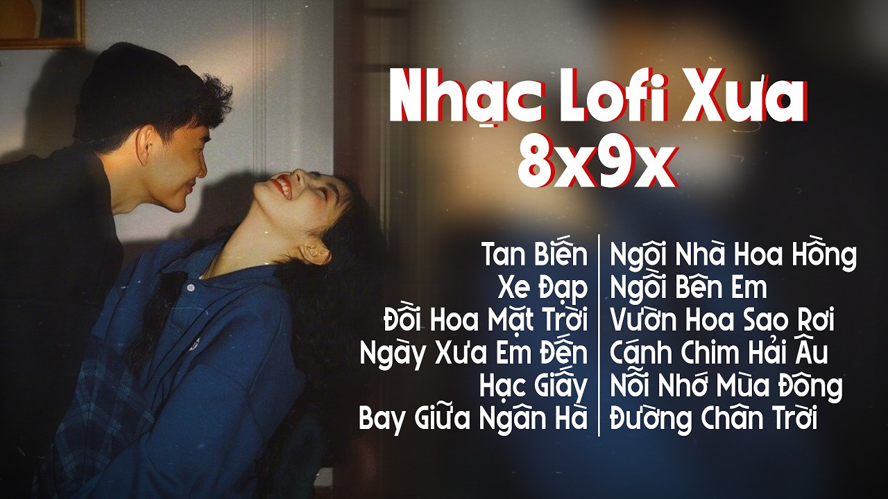 Nhạc Lofi 8x 9x - Nhạc 8x 9x Đời Đầu Hay Nhất - Những Bản Nhạc Xưa Nhẹ Nhàng Bất Hủ | SEN Vocals