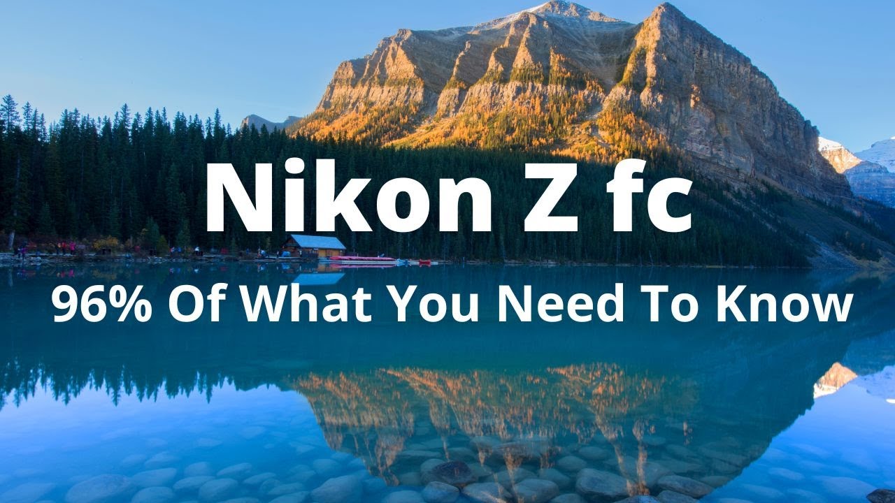 Краткое руководство по Nikon Z fc для начинающих (легкое)