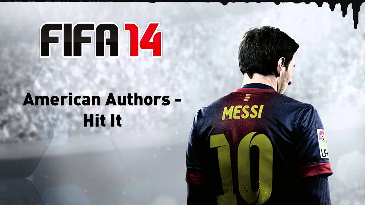 (FIFA 14) American Authors - Hit It