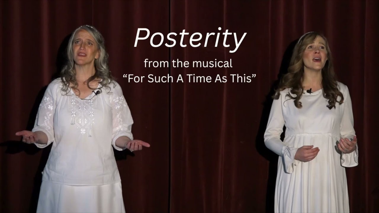 Posterity – Sarah & Rebekah’s Song of Faith | From “For Such A Time As This”