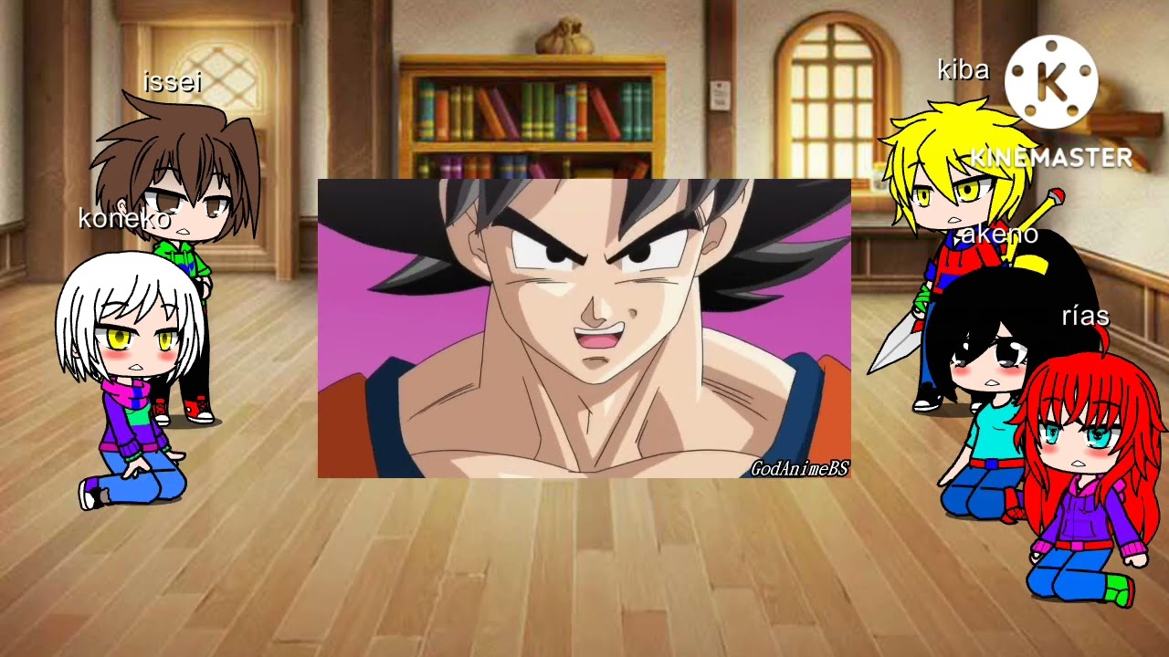 dxd reacciona a goku prt 5 (colaboración con @micasotelo12453 suscribanse a su canal :D)