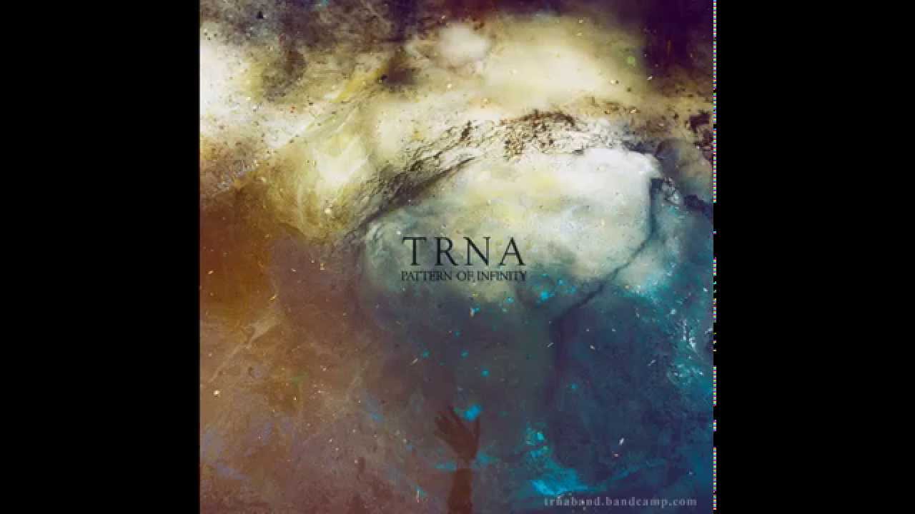 Trna - Pattern Of Infinity (full album) - 2015