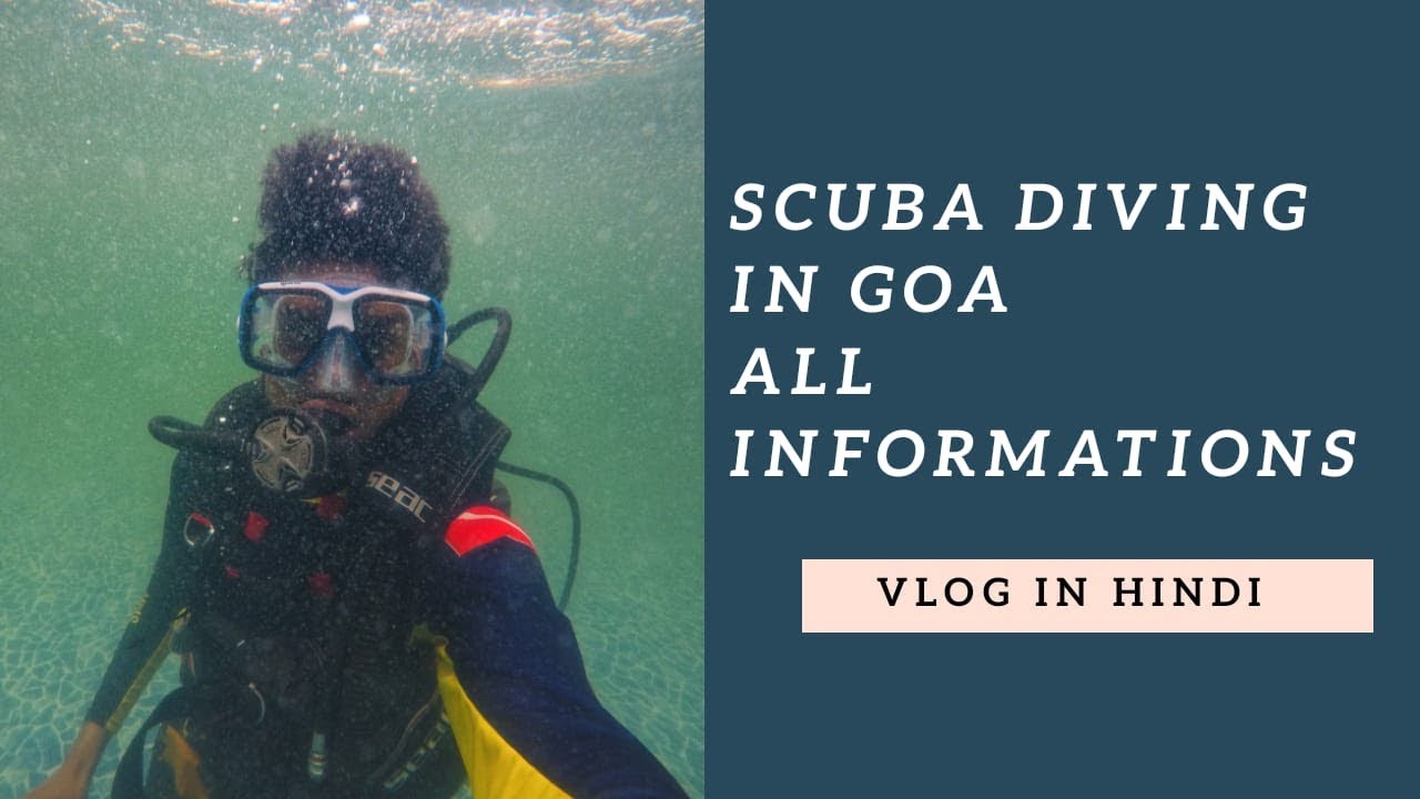 Scuba Diving in Goa - Training - Cost - How and Where to Do?