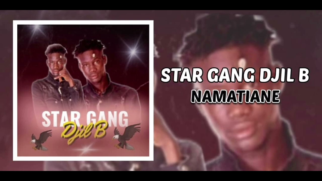 Star Gang djilb, Namatiane, officiel 