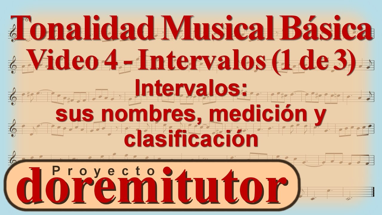 Tutorial de Sonido en la Música 4 | Intervalo Mayor, Menor, Justo, Disminuido y Aumentado
