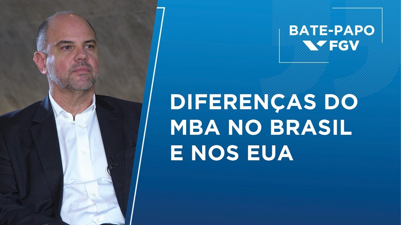 Bate-Papo FGV l Diferenças do MBA no Brasil e nos EUA, com Luiz Ernesto Migliora