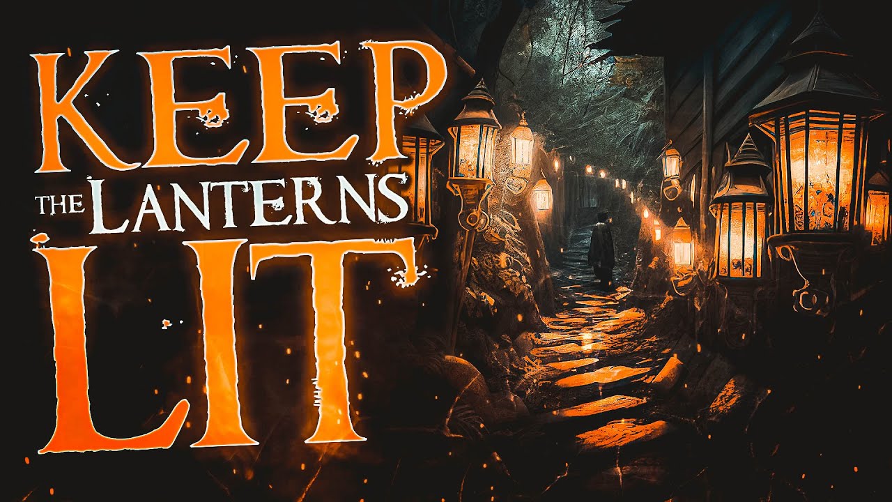Keep The Lanterns Lit