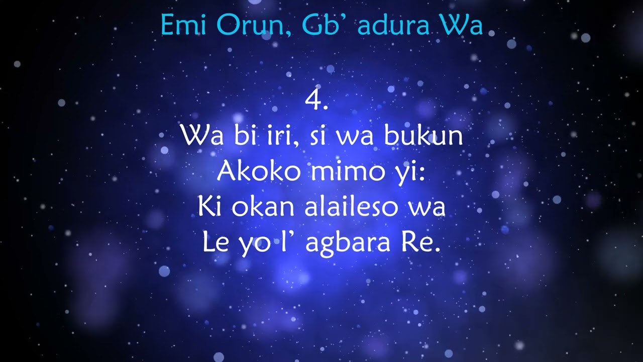 Emi Orun Gbadura Wa / Spirit Di­vine, At­tend Our Pray­er Yoruba Hymn