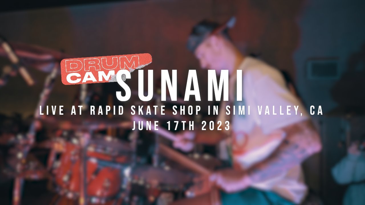 (197 Drum Cam) Sunami - 06/17/2023