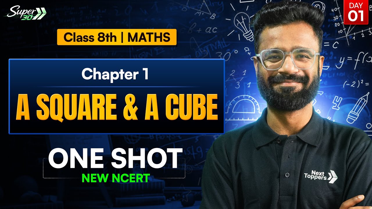 Class 8 Maths Chapter 1 | A Square and a Cube | One Shot l New NCERTl Next Toppers