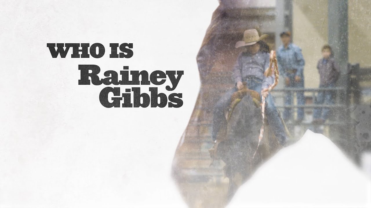 Cowgirls- Who is Rainey Gibbs?