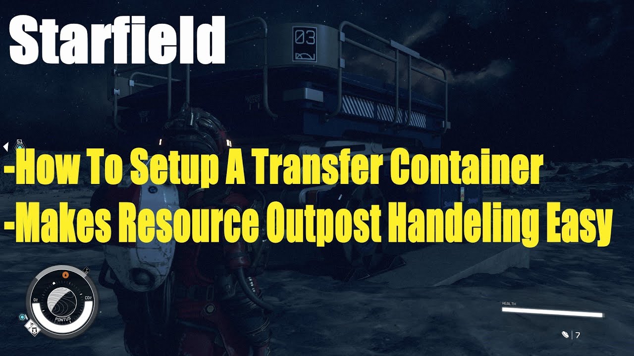Starfield, How To Setup A Transfer Container, Makes Resource Outpost Handeling Easy Guide