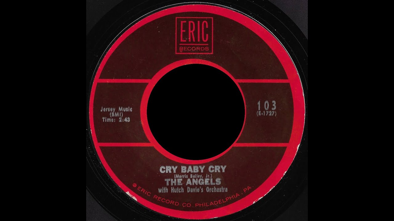 The Angels - Cry Baby Cry b/w That's All I Ask Of You (Originally Caprice) 1962
